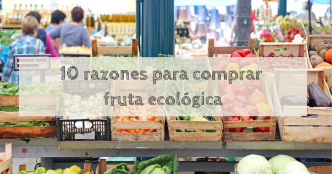 por que comprar fruta ecológica